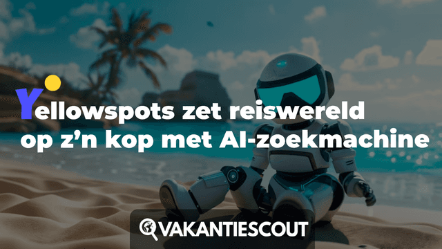 Nederlandse AI start-up lanceert slimme zoekmachine die vakantie vinden radicaal anders maakt
